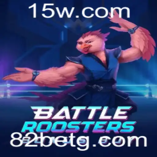 82 bet - Explorando o Mundo de BattleRoostersBonusBuy: Uma Nova Dimensão de Entretenimento